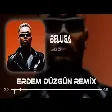 Lvbel C5 - BELUGA ( Erdem Düzgün Remix )