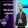 Vasif Əzimov - Hələ də sənə vurğunam