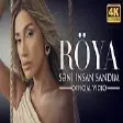 Röya - Səni İnsan Sandım (YUKLE)