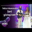 İntizar Məmmədov - Səni gözləyirəm