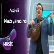 Aşıq Əli - Nazı yandırdı