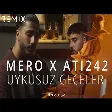 MERO x ATI242 - UYKUSUZ GECELER (Onur Colak Remix)