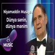 Niyaməddin Musayev - Dünya sənin, dünya mənim