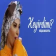 Nüşabə Musayeva - Xeyirdimi? 2021 (YUKLE)