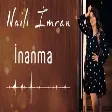 Naili İmran - İnanma 2021 (Official Audio)