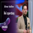Elnar Xəlilov - İki qardaş