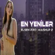 En Yeniler Elsen Pro Mashup 2