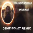 Deniz Bolat - Harmana Serdiler Sarı Samanı