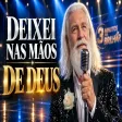 O Que Eu Pedi Chorando, Deixei nas Mãos de Deus 3 Minutos pra Brilhar