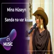Mina Hüseyn - Səndə nə var ki