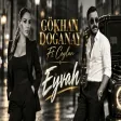 Gökhan Doğanay Ft. Ceylan - Eyvah