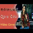 Ulviyye Sedaqet - Qara Goz (2020)