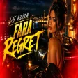Dj Aziza - Fara Regret (Cantec Oficial Cover HIT