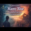 Mamy Blue (Orchestral EDM Cover) - Hubert Giraud Classic Reimagined | Orchestral Reborn