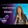 Nazpəri Dostəliyeva - Dilbərim