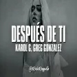 KAROL G, Greg Gonzalez - Después de ti