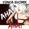 Yonca Evcimik - Aha (Mert Aydın, Şafak Göktaş Remix)