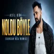 No No Noldu Böyle ( Sercan Uca Remix ) Asil Gök - Noldu Böyle