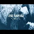 Aysel YAKUPOĞLU  Yürekli Ol