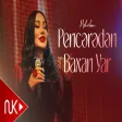 Mehriban - Pencereden Baxan Yar