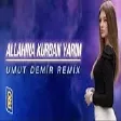 Aysel Aydoğan - Allahına Kurban Yarim (Umut Demir Remix)
