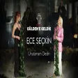 Gülden X Ece Seçkin - Unutamam Dedin (Gülden'e Geldik)
