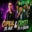 Copilul de Aur ❌ Cristi de la Buzau ❌ Colaj ❌ ❌ Super Manele
