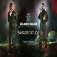 Gülden X Bahadır Tatlıöz - Yatsın Yanıma (Gülden'e Geldik)