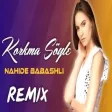 Nahide Babashlı - Korkma Söyle (Erdem Düzgün Remix)  Sero Pro