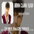 Sinan Özen - Canım Yandı  (Taner Yalçın Remix)