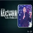 Nurlan Ordubadlı - Naxçıvanım
