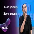 İlhamə Qasımova - Sevgi payım