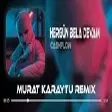 Cashflow - Hergün Bela Devam ( Murat Karaytu Remix )