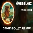 Deniz Bolat - Kimse Bilmez