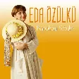 Eda Özülkü - Parolayı Söyle