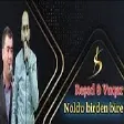 Resad Dagli & Vuqar Bileceri - A Qunbele Qunbele Ne Oldu Birden Bire ( Remix Sami İsmayilli 2022 )
