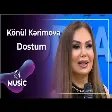 Könül Kərimova - Dostum