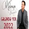 Mehman Elmanoglu - Gelende Yox (YUKLE)