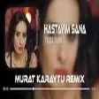 Yıldız Tilbe - Hastayım Sana ( Murat Karaytu & Ferhat Güneş Remix )