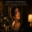 Kokusunu Bilmiyorum Ama Gözleri Çok Güzel Anatolian LapMusica