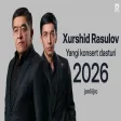 Xurshid Rasulov - Yangi konsert dasturi