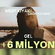 Mert KIYAK - GEL ft. Çağrı KAYMAK ( Prod. By. Samet KIYAK )