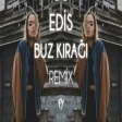 Edis - Buz Kırağı ( Fatih Yılmaz Remix )