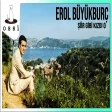 Erol Büyükburç - Şir Gibi Kızdı O (Saner Plak)