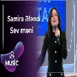Samirə Əfəndi - Sev məni