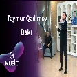 Teymur Qədimov - Bakı