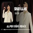 Semicenk - Sende Kalmış ( Alper Eğri Remix ) Nerdeysen Bir Haber Gönder