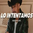 Espinoza Paz - Lo Intentamos Letra