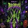 Barlas - Bad Breath X (Multimedia Background Tunes