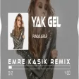 Funda Arar - Yak Gel ( Emre Kaşık Remix )
